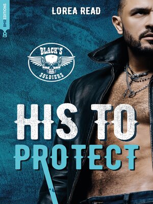 cover image of Black's soldiers T4--His to Protect